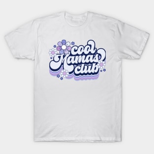 Cool Mamas club T-Shirt